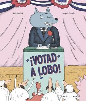 VOTAD A LOBO! | 9788467961959 | CALI, DAVIDE Y CLAVELET,MAGALI | Llibreria La Gralla | Librería online de Granollers