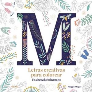 LETRAS CREATIVAS PARA COLOREAR | 9788419499585 | FENWICK, CAROLE | Llibreria La Gralla | Librería online de Granollers