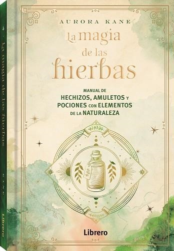 MAGIA DE LAS HIERBAS | 9788411540131 | KANE, AURORA | Llibreria La Gralla | Llibreria online de Granollers
