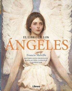 LIBRO DE LOS ANGELES, EL | 9788411540025 | MELVILLE, FRANCIS | Llibreria La Gralla | Llibreria online de Granollers