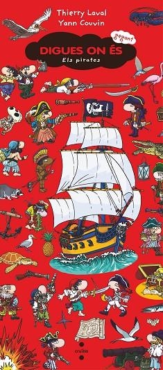 DIGUES ON ÉS GEGANT ELS PIRATES | 9788466153928 | COUVIN, YANN ; LAVAL, THIERRY | Llibreria La Gralla | Librería online de Granollers