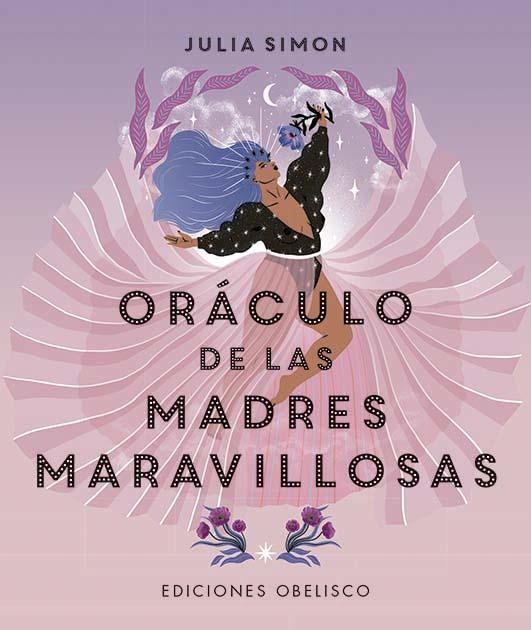 ORÁCULO DE LAS MADRES MARAVILLOSAS | 9788491119876 | SIMON, JULIA | Llibreria La Gralla | Llibreria online de Granollers