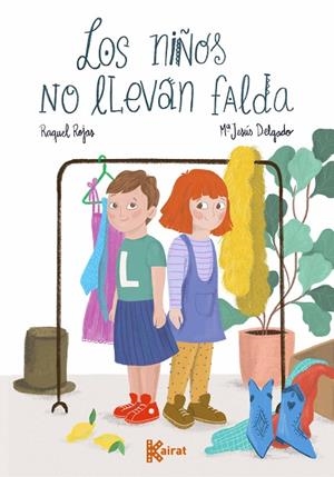 NIÑOS NO LLEVAN FALDA, LOS | 9788412216370 | ROJAS, RAQUEL | Llibreria La Gralla | Librería online de Granollers