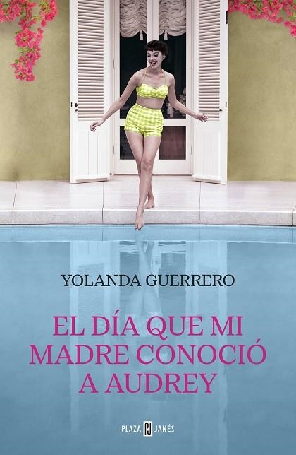 DÍA QUE MI MADRE CONOCIÓ A AUDREY, EL | 9788401031809 | GUERRERO, YOLANDA | Llibreria La Gralla | Llibreria online de Granollers