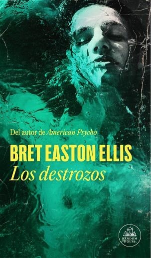 DESTROZOS, LOS | 9788439741725 | EASTON ELLIS, BRET | Llibreria La Gralla | Librería online de Granollers