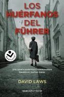 HUÉRFANOS DEL FÜHRER, LOS (BOLSILLO) | 9788418850677 | LAWS, DAVID | Llibreria La Gralla | Llibreria online de Granollers
