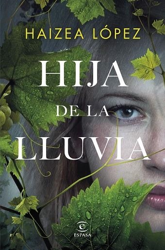 HIJA DE LA LLUVIA | 9788467069440 | LÓPEZ, HAIZEA | Llibreria La Gralla | Librería online de Granollers