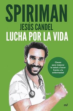 LUCHA POR LA VIDA | 9788427051195 | SPIRIMAN YEAH! (JESÚS CANDEL) | Llibreria La Gralla | Llibreria online de Granollers