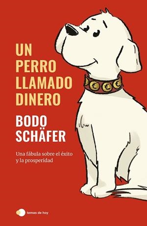 UN PERRO LLAMADO DINERO | 9788499989709 | SCHÄFER, BODO | Llibreria La Gralla | Llibreria online de Granollers