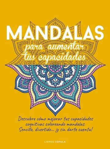 MANDALAS PARA AUMENTAR TUS CAPACIDADES | 9788448036225 | AA.VV. | Llibreria La Gralla | Llibreria online de Granollers