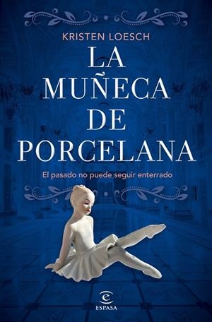 MUÑECA DE PORCELANA, LA | 9788467070026 | LOESCH, KRISTEN | Llibreria La Gralla | Llibreria online de Granollers
