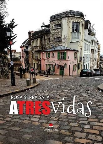 A TRES VIDAS | 9788411753937 | SERRA SALA, ROSA | Llibreria La Gralla | Llibreria online de Granollers