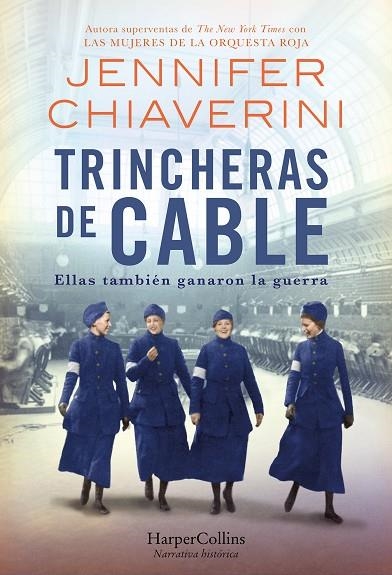 TRINCHERAS DE CABLE | 9788491398585 | CHIAVERINI, JENNIFER | Llibreria La Gralla | Librería online de Granollers