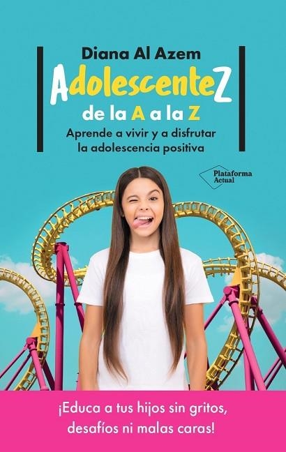 ADOLESCENTEZ, DE LA A A LA Z | 9788419655349 | AL AZEM, DIANA | Llibreria La Gralla | Librería online de Granollers