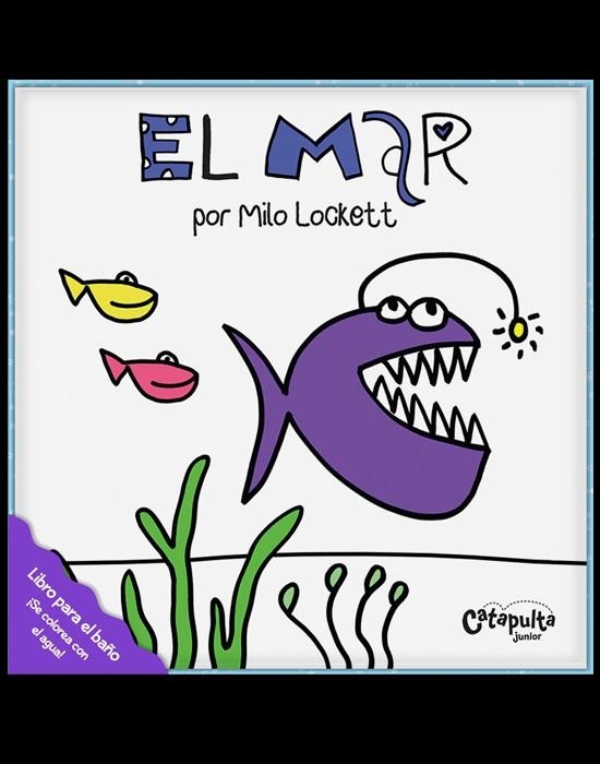 LIBROS DE AGUA: EL MAR | 9789876378772 | MILO LOCKETT | Llibreria La Gralla | Llibreria online de Granollers