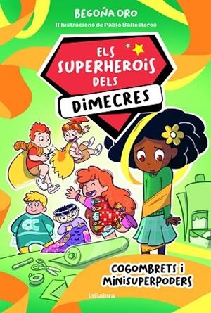 SUPERHEROIS DELS DIMECRES, ELS 2. COGOMBRETS I MINISUPERPODERS | 9788424674236 | ORO, BEGOÑA | Llibreria La Gralla | Librería online de Granollers