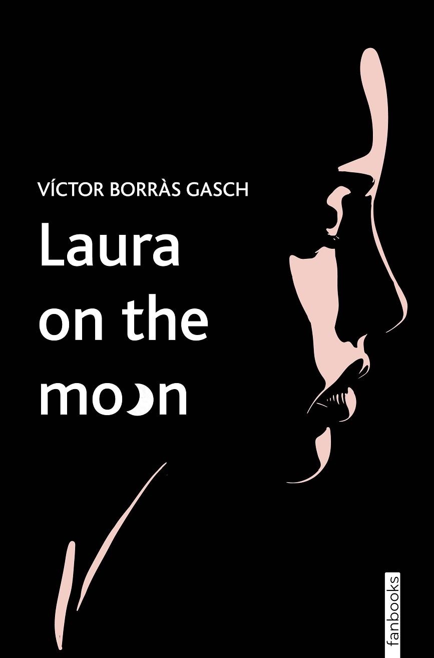 LAURA ON THE MOON | 9788419150622 | BORRÀS GASCH, VÍCTOR | Llibreria La Gralla | Llibreria online de Granollers