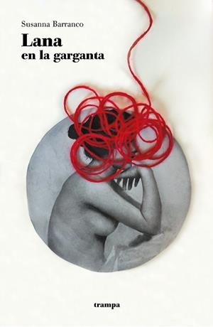 LANA EN LA GARGANTA | 9788418469169 | BARRANCO, SUSANNA | Llibreria La Gralla | Llibreria online de Granollers