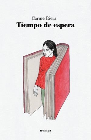 TIEMPO DE ESPERA | 9788418469152 | RIERA, CARME | Llibreria La Gralla | Librería online de Granollers