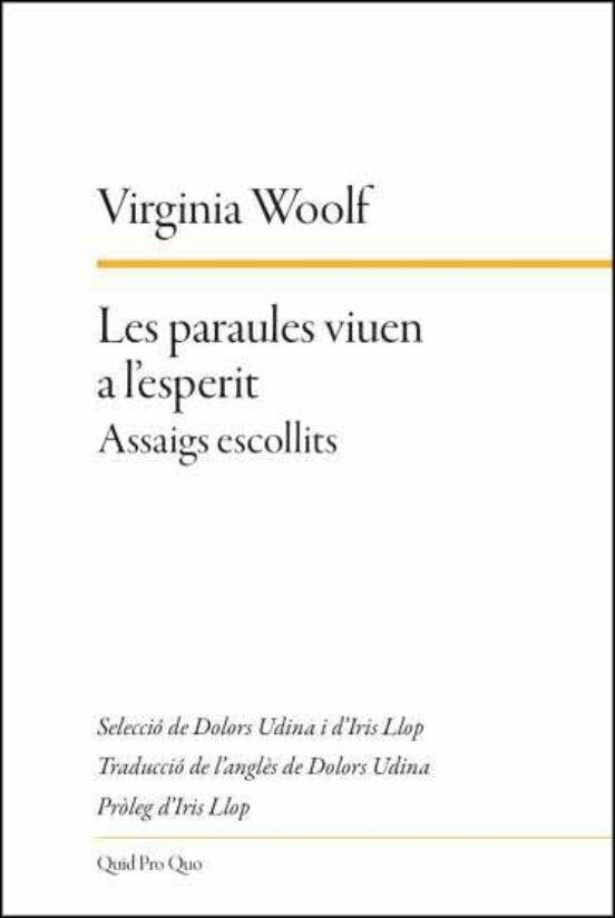 PARAULES VIUEN A L'ESPERIT, LES | 9788417410346 | WOOLF, VIRGINIA | Llibreria La Gralla | Librería online de Granollers