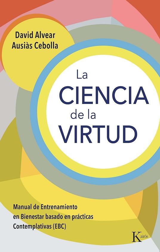 CIENCIA DE LA VIRTUD, LA | 9788411211345 | ALVEAR, DAVID / CEBOLLA, AUSIÀS | Llibreria La Gralla | Llibreria online de Granollers