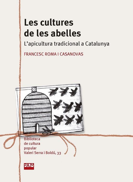 CULTURES DE LES ABELLES, LES | 9788491912651 | ROMA I CASANOVAS, FRANCESC | Llibreria La Gralla | Llibreria online de Granollers