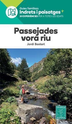 PASSEJADES VORA RIU | 9788480909723 | BASTART, JORDI | Llibreria La Gralla | Llibreria online de Granollers