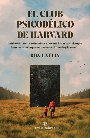 CLUB PSICODÉLICO DE HARVARD, EL  | 9788419158383 | LATTIN, DON | Llibreria La Gralla | Librería online de Granollers