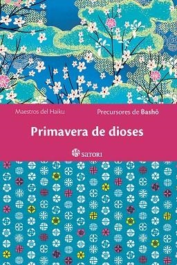 PRIMAVERA DE DIOSES | 9788419035554 | BASHO, PRECURSORES DE | Llibreria La Gralla | Librería online de Granollers