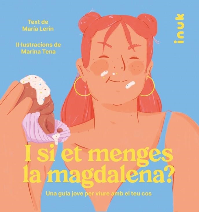 I SI ET MENGES LA MAGDALENA? | 9788416774869 | LERÍN BERNA, MARÍA | Llibreria La Gralla | Librería online de Granollers