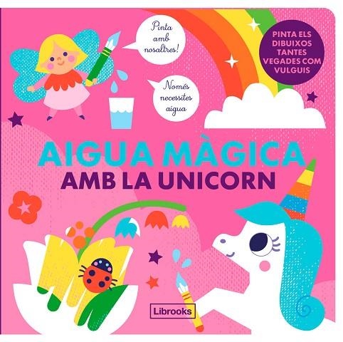 AIGUA MÀGICA AMB LA UNICORN | 9788412641523 | STUDIO IMAGEBOOKS ;  FARIA, KIM | Llibreria La Gralla | Llibreria online de Granollers