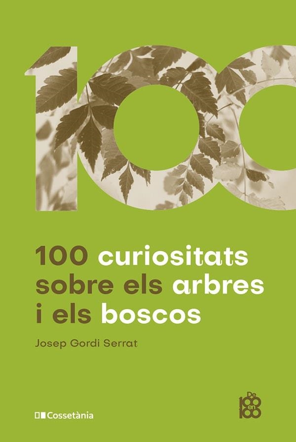 100 CURIOSITATS SOBRE ELS ARBRES I ELS BOSCOS | 9788413562674 | GORDI SERRAT, JOSEP | Llibreria La Gralla | Librería online de Granollers