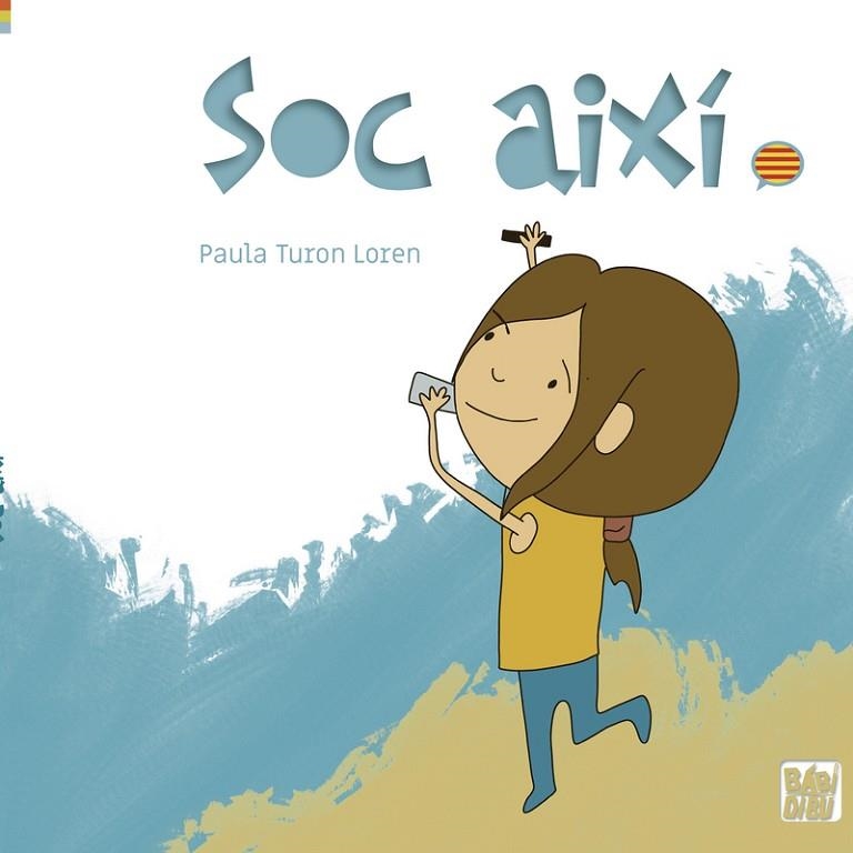 SOC AIXÍ (CAT) | 9788419723598 | TURON LOREN, PAULA | Llibreria La Gralla | Llibreria online de Granollers