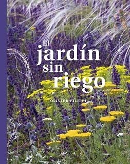 JARDIN SIN RIEGO, EL | 9788428217644 | FILIPPI, OLIVIER | Llibreria La Gralla | Librería online de Granollers