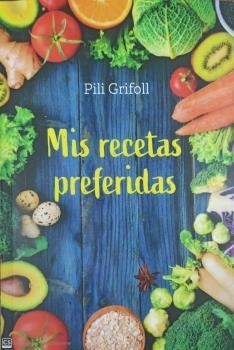 MIS RECETAS PREFERIDAS | 9788428217651 | GRIFOLL ROSSELL, PILAR | Llibreria La Gralla | Llibreria online de Granollers