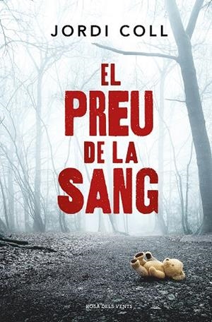 PREU DE LA SANG, EL | 9788419259264 | COLL, JORDI | Llibreria La Gralla | Llibreria online de Granollers