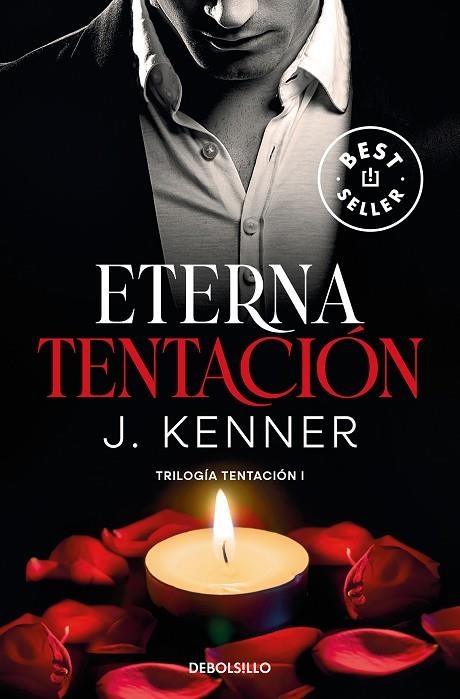 ETERNA TENTACIÓN (TRILOGÍA TENTACIÓN 1) | 9788466370479 | KENNER, J. | Llibreria La Gralla | Llibreria online de Granollers