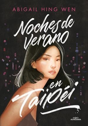 NOCHES DE VERANO EN TAIPÉI | 9788419366245 | HING WEN, ABIGAIL | Llibreria La Gralla | Librería online de Granollers