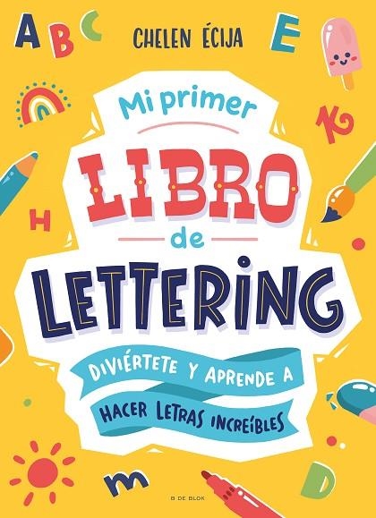 MI PRIMER LIBRO DE LETTERING | 9788419522139 | ÉCIJA, CHELEN | Llibreria La Gralla | Librería online de Granollers