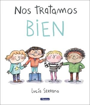 NOS TRATAMOS BIEN | 9788448865207 | SERRANO, LUCÍA | Llibreria La Gralla | Librería online de Granollers