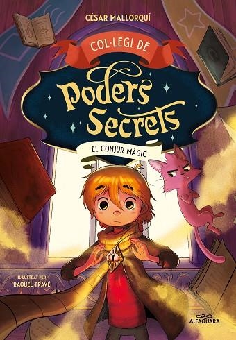 COL·LEGI DE PODERS SECRETS, 2. EL CONJUR MÀGIC | 9788419191946 | MALLORQUÍ, CÉSAR | Llibreria La Gralla | Llibreria online de Granollers