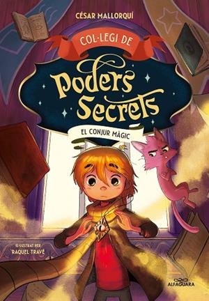 COL·LEGI DE PODERS SECRETS, 2. EL CONJUR MÀGIC | 9788419191946 | MALLORQUÍ, CÉSAR | Llibreria La Gralla | Librería online de Granollers
