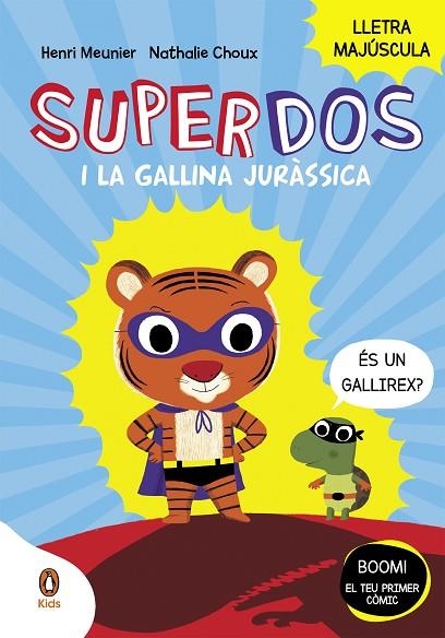 SUPERDOS I LA GALLINA JURÀSSICA (SUPERDOS 1) | 9788418817984 | MEUNIER, HENRY | Llibreria La Gralla | Librería online de Granollers