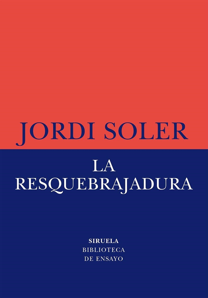 RESQUEBRAJADURA, LA | 9788419553997 | SOLER, JORDI | Llibreria La Gralla | Llibreria online de Granollers