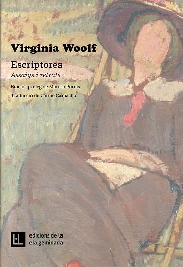 ESCRIPTORES. ASSAIGS I RETRATS | 9788412676617 | WOOLF, VIRGINIA | Llibreria La Gralla | Librería online de Granollers