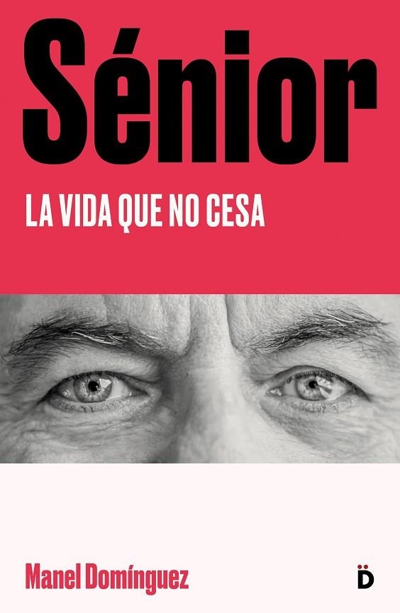 SÉNIOR | 9788418011238 | DOMÍNGUEZ, MANEL | Llibreria La Gralla | Llibreria online de Granollers