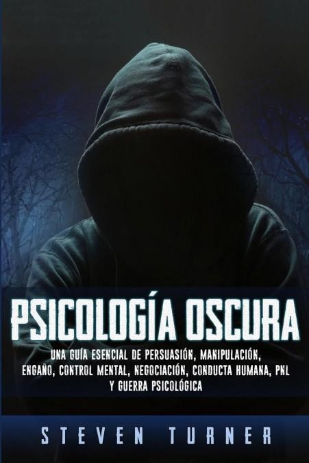 PSICOLOGÍA OSCURA (POD) | 9781950922321 | TURNER, STEVEN | Llibreria La Gralla | Llibreria online de Granollers