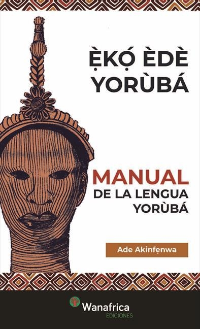 MANUAL YORÙBÁ | 9788417150754 | AKINFENWA, ADE | Llibreria La Gralla | Librería online de Granollers