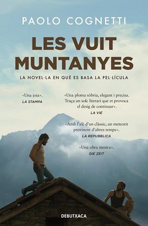 VUIT MUNTANYES, LES  (EDICIÓ PEL·LÍCULA) | 9788419394217 | COGNETTI, PAOLO | Llibreria La Gralla | Llibreria online de Granollers
