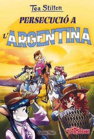 PERSECUCIÓ A L'ARGENTINA | 9788413895093 | STILTON, TEA | Llibreria La Gralla | Librería online de Granollers